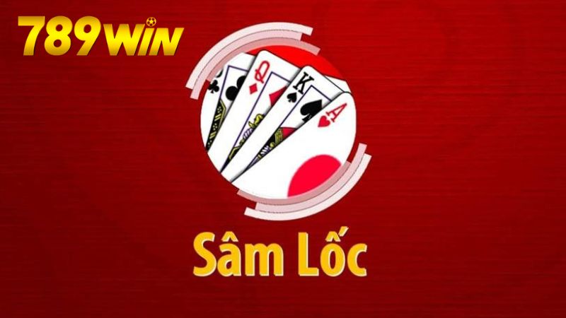 Sâm lốc 789win - Đánh bài cực đã, thưởng siêu to 5 Cách chơi Sâm Lốc cơ bản
